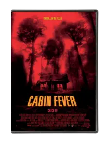 Cabin Fever